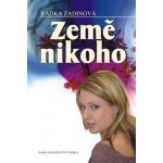 Země nikoho - Zadinová Radka – Hledejceny.cz