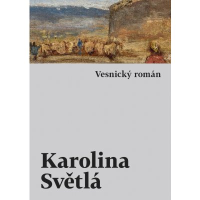 Světlá Karolina - Vesnický román – Zboží Mobilmania