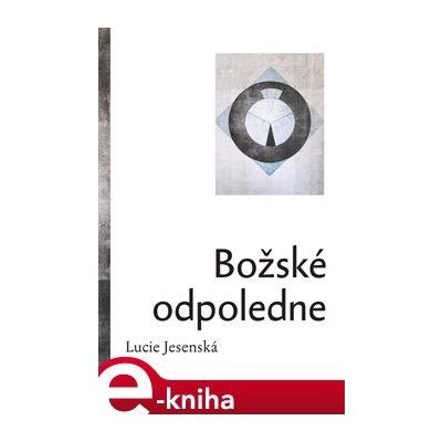 Božské odpoledne - Lucie Jesenská