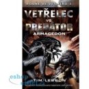 Kniha Vetřelec vs. Predátor - Armagedon - Lebbon, Tim