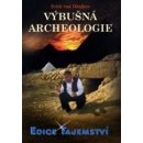 Kniha Výbušná archeologie
