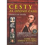 Cesty za oponu času 5 - Ukřižovaná hvězda Hollywoodu Jean Sebergová - Motl Stanislav – Hledejceny.cz