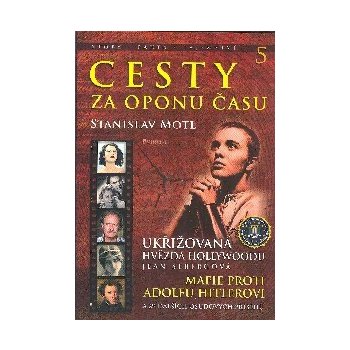 Cesty za oponu času 5 - Ukřižovaná hvězda Hollywoodu Jean Sebergová - Motl Stanislav