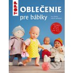 TOPP Oblečenie pre bábiky - Ina Andresenová – Hledejceny.cz