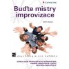 Elektronická kniha Buďte mistry improvizace - Martin Vasquez, Monika Nevolová