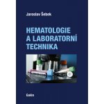 Hematologie a laboratorní technika - Šebek Jaroslav – Zbozi.Blesk.cz