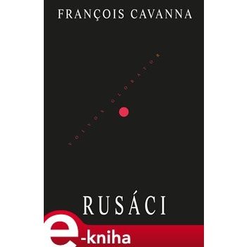 Rusáci - Francois Cavanna