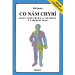 Co nám chybí - Kovy, jiné prvky a vitamíny v lidském těle - Janča Jiří – Hledejceny.cz