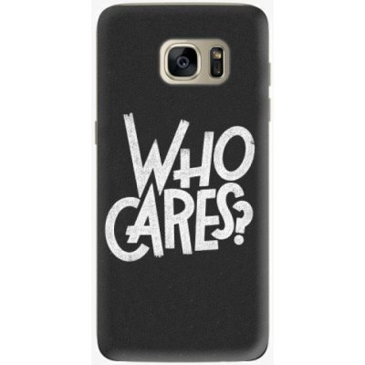 Pouzdro iSaprio - Who Cares - Samsung Galaxy S7