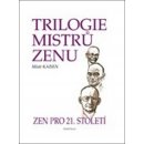 Trilogie mistrů zenu