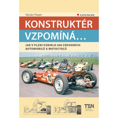 Konstruktér vzpomíná... - Pauer Václav – Hledejceny.cz