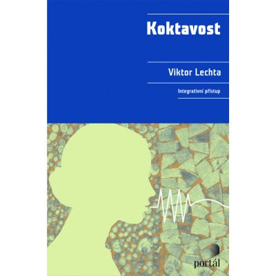 Koktavost - Integrativní přístup - Lechta Viktor – Hledejceny.cz