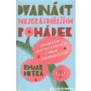 Dvanáct nejkrásnějších pohádek napadených skřítky Kazisvěty a mnou zachráněných Dutka Edgar