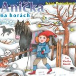 Anička na horách - Ivana Peroutková – Hledejceny.cz