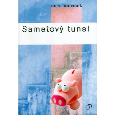 Sametový tunel - Ross Hedvíček – Hledejceny.cz