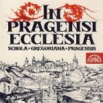 Schola Gregoriana Pragensis - In Pragensi Ecclesia CD – Zbozi.Blesk.cz