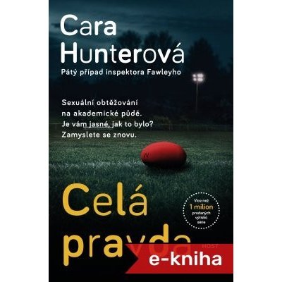 PŘEDPRODEJ: Celá pravda - Cara Hunterová – Zboží Mobilmania