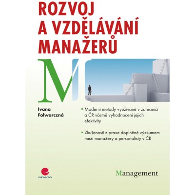 Rozvoj a vzdělávání manažerů - Folwarczná Ivana – Hledejceny.cz