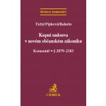 Kupní smlouva v novém občanském zákoníku Komentář § 2079-2183 – Zbozi.Blesk.cz