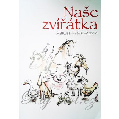 Naše zvířátka noty pro zpěv a klavír od Josef Budiš Hana Budišová Colombo – Hledejceny.cz