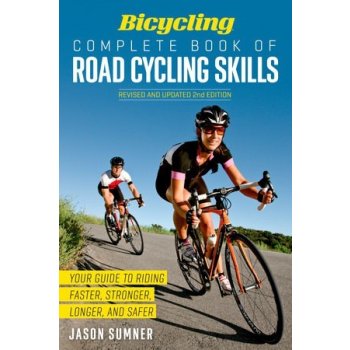 Bicycling Complete Book of Road Cycling Skills
