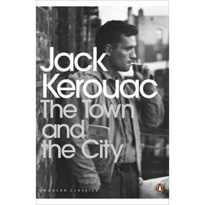 The Town and the City - J. Kerouac