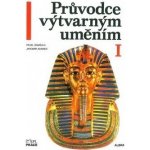 Průvodce výtvarným uměním 1 SPL Práce – Šamšula, Adamec – Hledejceny.cz