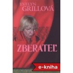 Zberateľ - Evelyn Grillová – Hledejceny.cz
