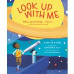 Look Up with Me: Neil Degrasse Tyson: A Life Among the Stars - Berne Jennifer – Sleviste.cz