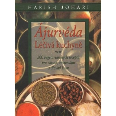 Ájurvéda Léčivá kuchyně Johari Harish