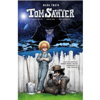 Tom Sawyer - grafický román - Mark Twain – Hledejceny.cz