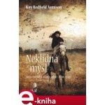 Neklidná mysl - Kay Redfield Jamison – Hledejceny.cz