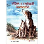 Vlček a nejlepší kamarád - Andersen Jan – Zbozi.Blesk.cz