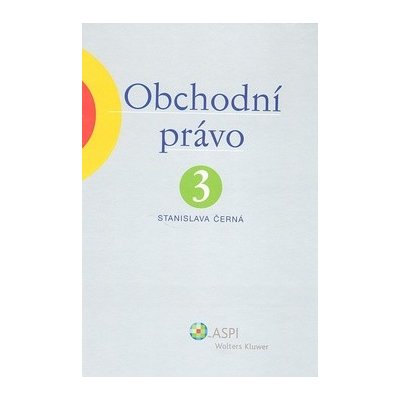 Obchodní právo III. - Černá Stanislava – Hledejceny.cz