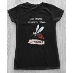 Dámské tričko Jsou dny, kdy mě dokáže nasrat i vzduch. A ty nečum Komár Černá – Zboží Dáma