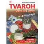 Tvaroh a čerstvé sýry ve zdravé kuchyni Patricie Kratochvílová – Hledejceny.cz