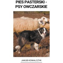 Pies Pasterski - Psy Owczarskie