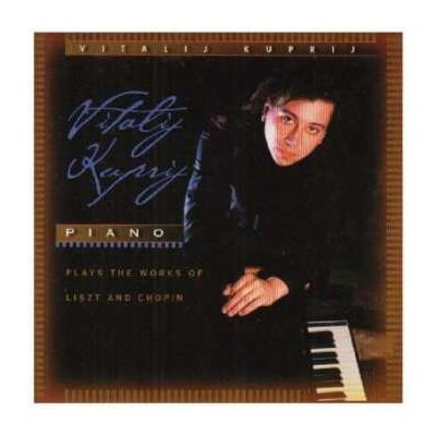 Vitalij Kuprij - Piano Plays The Works Of Liszt And Chopin CD