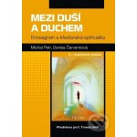 Mezi duší a Duchem. Enneagram a křesťanská spiritualita - Michal Petr, Denisa Červenková – Hledejceny.cz