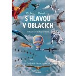 S hlavou v oblacích - Richard Dawkins – Hledejceny.cz