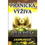 Pránická výživa - Jasmuheen – Hledejceny.cz