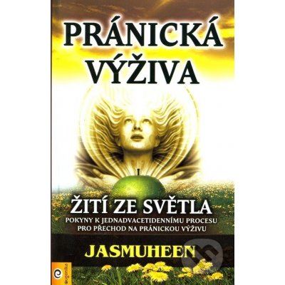 Pránická výživa - Jasmuheen – Zboží Mobilmania