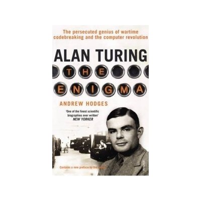 Alan Turing A. Hodges Enigma: – Hledejceny.cz