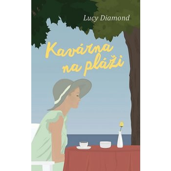 Kavárna na pláži - Lucy Diamond