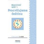 Procvičujeme češtinu pracovní sešit pro 2. ročník 1.díl - 2. ročník - Hana Mikulenková, Radek Malý – Hledejceny.cz