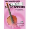 Noty a zpěvník Playalong 50/50 pro housle 50 Pop Hits