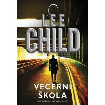 Večerní škola - Lee Child