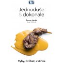 Ryby, drůbež, zvěřina - Jednoduše & dokonale - Roman Vaněk