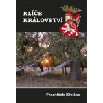 Klíče království - František Křelina – Hledejceny.cz