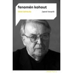Fenomén Kohout - Pavel Kosatík – Hledejceny.cz